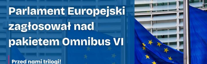 Parlament Europejski zagłosował nad pakietem Omnibus VI.  Przed branżą kosmetyczną trilogi